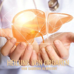 love beyond life | Heilung von Organen